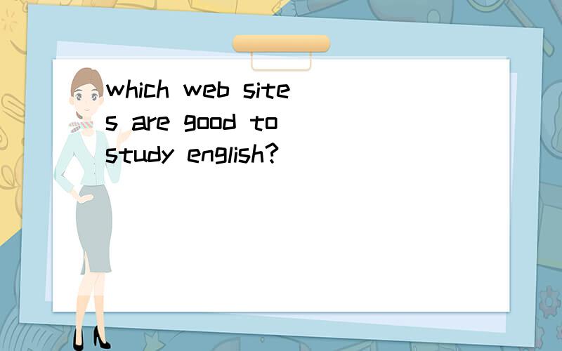 which web sites are good to study english?
