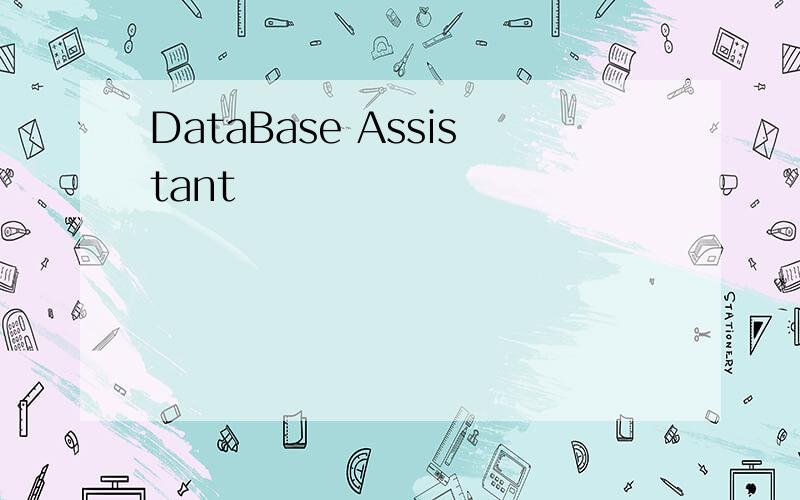 DataBase Assistant