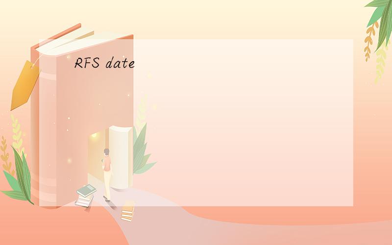 RFS date