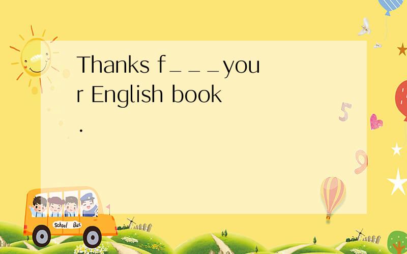 Thanks f___your English book.
