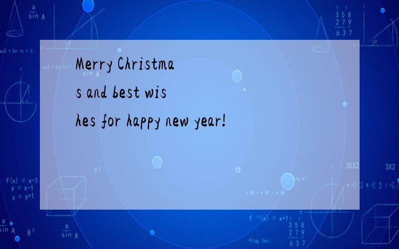 Merry Christmas and best wishes for happy new year!